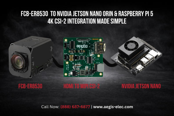 FCB-ER8530 to NVIDIA Jetson Orin Nano & Raspberry Pi 5