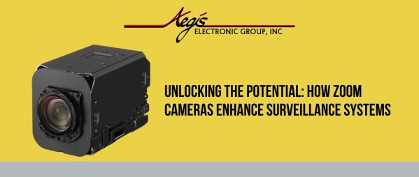 Unlocking the Potential: How Zoom Cameras Enhance Surveillance Systems
