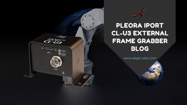 Leverage the power of USB3.0 with the Pleora iPORT CL-U3 External Frame Grabber